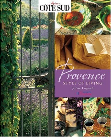 Stock image for Provence: Style of Living for sale by Ergodebooks