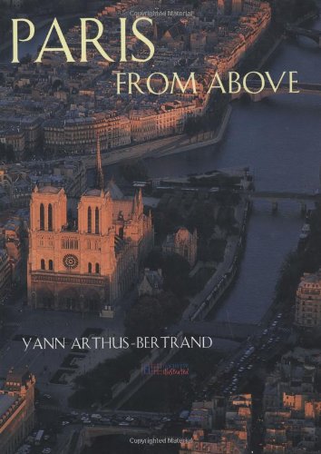 Beispielbild fr Paris from Above zum Verkauf von Better World Books