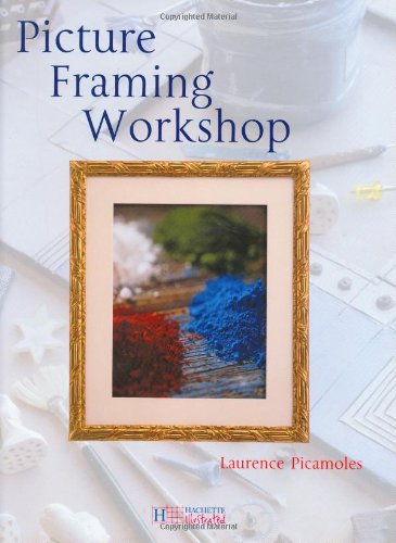 Stock image for Picture Framing Workshop for sale by Hennessey + Ingalls