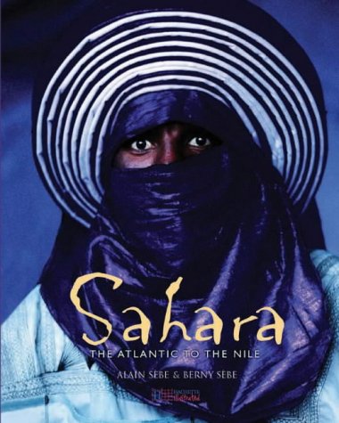Stock image for Sahara: The Atlantic to the Nile for sale by WorldofBooks