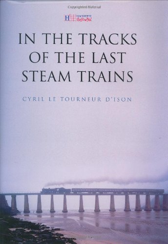 Beispielbild fr In the Tracks of the Last Steam Trains zum Verkauf von WorldofBooks