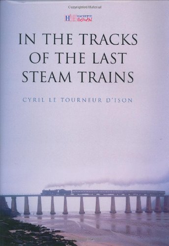 Stock image for In the Tracks of Last Steam Trains for sale by Better World Books