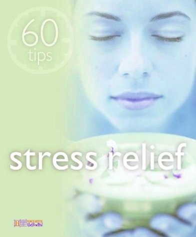 Stock image for Stress Relief (60 Tips) for sale by WorldofBooks