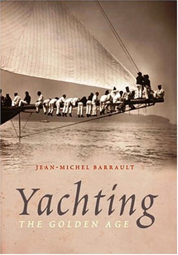 Stock image for Yachting: The Golden Age for sale by ThriftBooks-Dallas