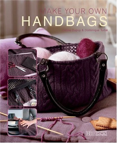 Beispielbild fr Make Your Own Handbags zum Verkauf von Better World Books