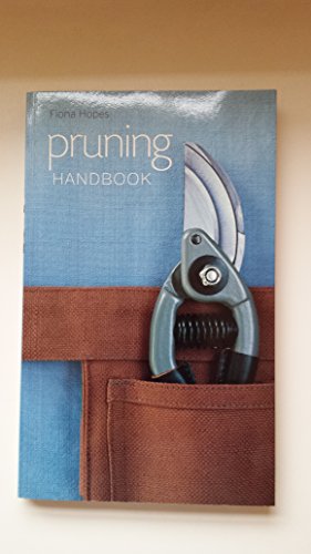 Stock image for Pruning Handbook (Hachette General Reference) for sale by WorldofBooks