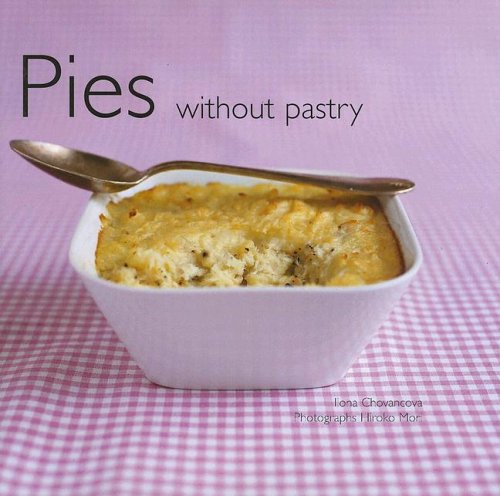 Beispielbild fr Pies Without Pastry zum Verkauf von ThriftBooks-Atlanta