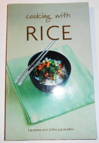 Stock image for Cooking with Rice (Hachette Food & Wine) for sale by AwesomeBooks