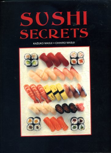 Imagen de archivo de Sushi Secrets a la venta por Better World Books