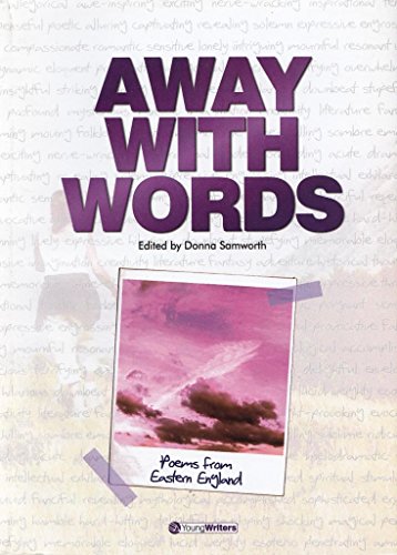 Stock image for Away with Words Poems from Eastern England for sale by WorldofBooks