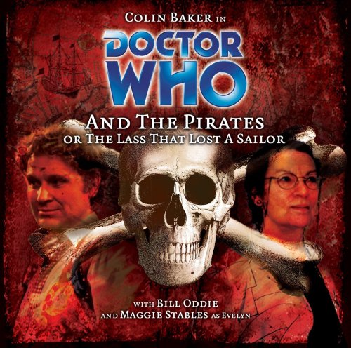 Doctor Who and the Pirates, or the Lass That Lost a Sailor (9781844350247) by Jacqueline Rayner