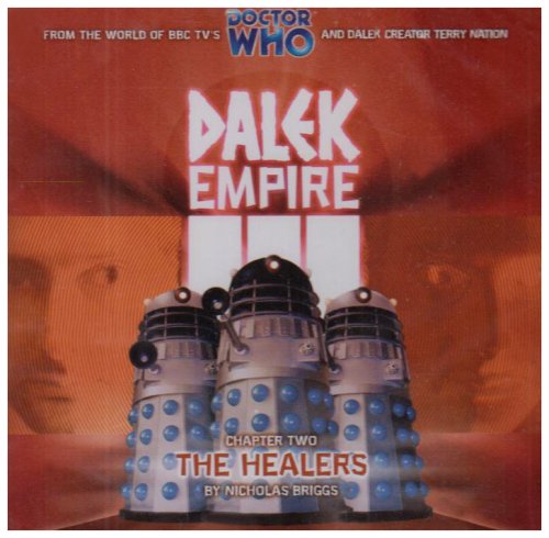 Beispielbild fr Dalek Empire 3.2 - The Healers (Doctor Who S.) zum Verkauf von medimops