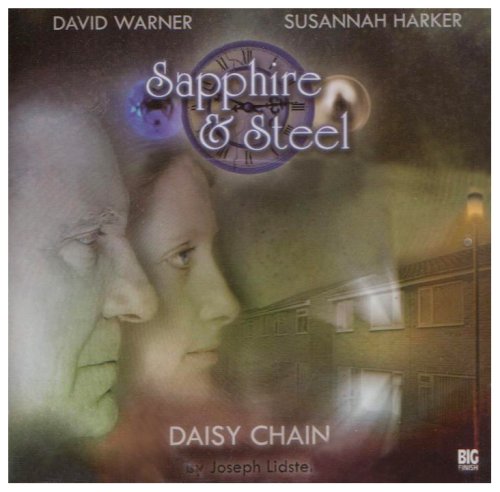 Daisy Chain (Sapphire and Steel) (9781844351398) by Joseph Lidster