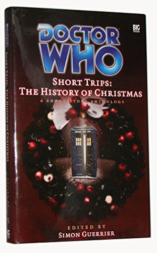 Beispielbild fr Doctor Who Short Trips: The History of Christmas zum Verkauf von GF Books, Inc.