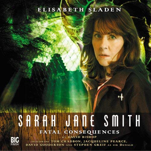 9781844352029: Fatal Consequences (Sarah Jane Smith): No. 2.3