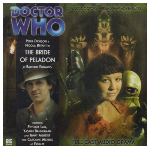 Beispielbild fr Doctor Who - The Bride of Peladon (Big Finish Adventures 104) zum Verkauf von WorldofBooks