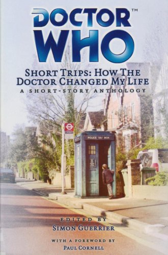 9781844353415: How The Doctor Changed My Life (Doctor Who Short Trips)