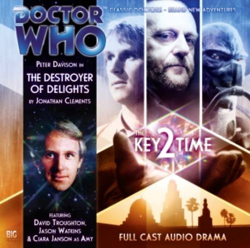 Key 2 Time: The Destroyer of Delights (Dr Who Big Finish) (9781844353644) by Jonathan Clements