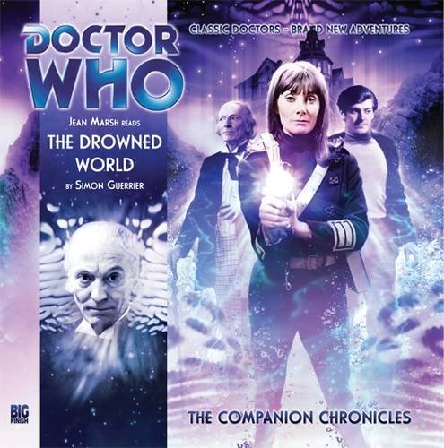 Beispielbild fr The Drowned World (Doctor Who: The Companion Chronicles): No. 4.01 zum Verkauf von WorldofBooks