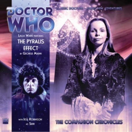 The Pyralis Effect (Doctor Who: The Companion Chronicles, 4.04) (9781844354276) by George Mann