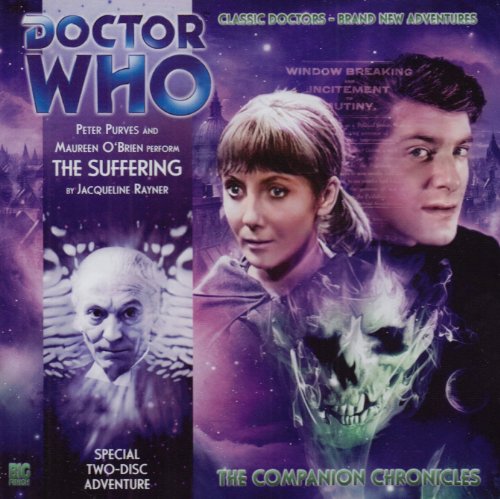 Beispielbild fr Dr Who Companion Chronicles the Suffering (Dr Who Big Finish): No. 4.07 zum Verkauf von WorldofBooks