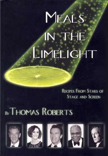 Beispielbild fr Meals In The Limelight - Recipes From Stars Of Stage And Screen zum Verkauf von WorldofBooks