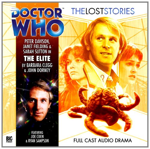 The Elite (Doctor Who: The Lost Stories, 3.01) (9781844355730) by Barbara Clegg; John Dorney