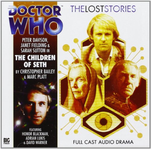 The Children of Seth (Doctor Who: The Lost Stories, 3.03) (9781844355754) by Christopher Bailey; Marc Platt