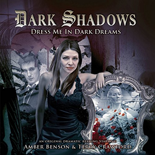 Stock image for Dress Me in Dark Dreams (Dark Shadows) (Audio CD) for sale by Revaluation Books