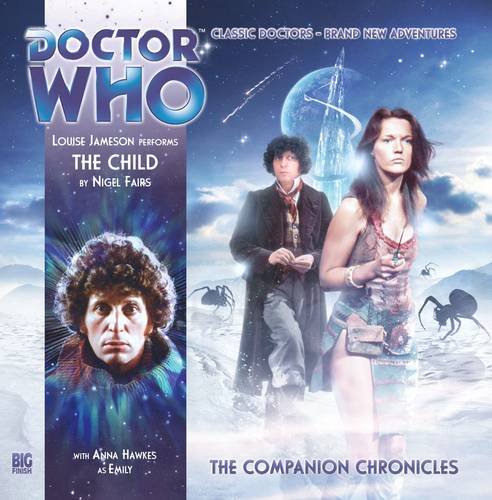 Beispielbild fr The Child (Doctor Who: The Companion Chronicles) zum Verkauf von medimops