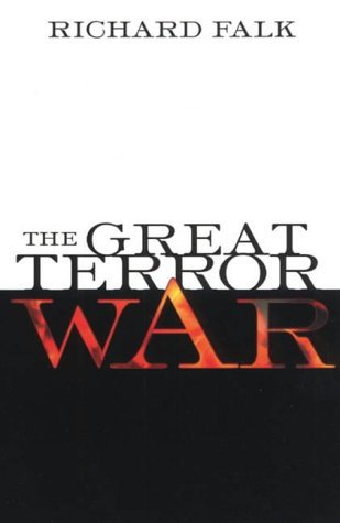 The Great Terror War [Mar 06, 2003] Falk, Richard A. (9781844370023) by Falk, Richard A.