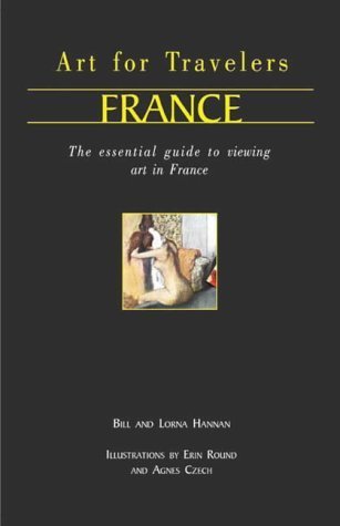 Beispielbild fr Art for Travellers France: The Essential Guide to Viewing Art in France (Art for Travellers S.) zum Verkauf von WorldofBooks