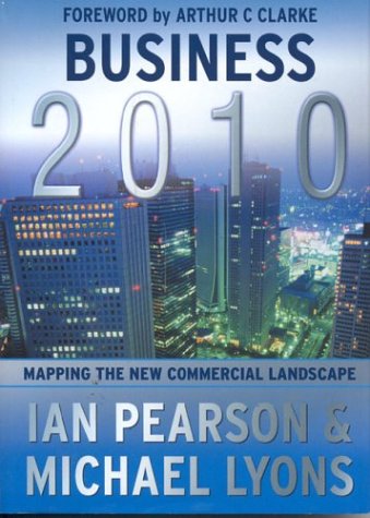 Imagen de archivo de Business 2010: Mapping the New Commercial Landscape a la venta por Ergodebooks