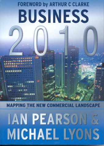 Stock image for Business 2010: Mapping the New Commercial Landscape for sale by Ergodebooks