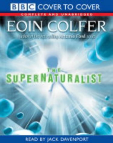 9781844400935: The Supernaturalist: Complete & Unabridged (BBC Cover to Cover)
