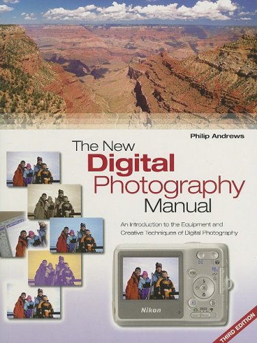 9781844421336: The New Digital Photography Manual: An Introduction to the Equipment and Creative Techniques of Digital Photography