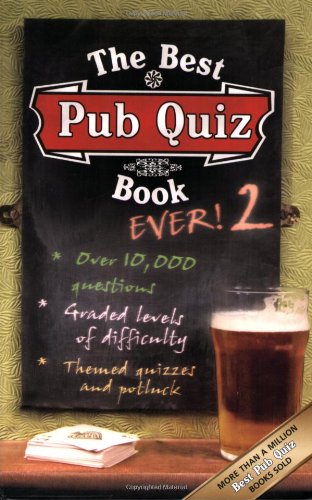 Stock image for The Best Pub Quiz Book Ever! 2 for sale by Goldstone Books