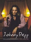 Stock image for Johnny Depp: The Illustrated Biography for sale by Bay Used Books