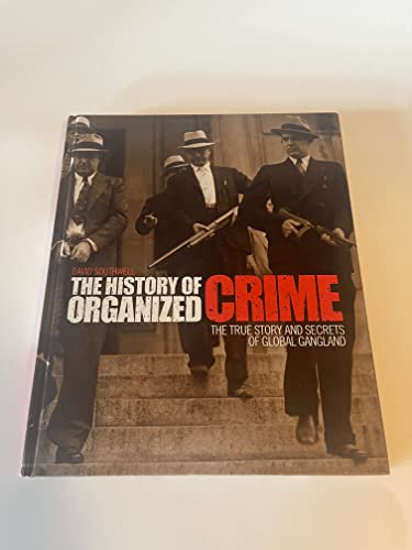 Stock image for The History of Organized Crime for sale by WorldofBooks