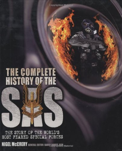 Beispielbild fr The Complete History of the SAS. The Story of the World's Most Feared Special Forces zum Verkauf von Antiquariaat Schot
