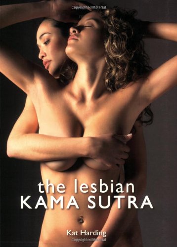 The Lesbian Kama Sutra - Harding, Kat