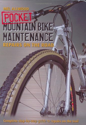 Beispielbild fr Pocket Mountain Bike Maintenance - Repairs on the Road zum Verkauf von WorldofBooks