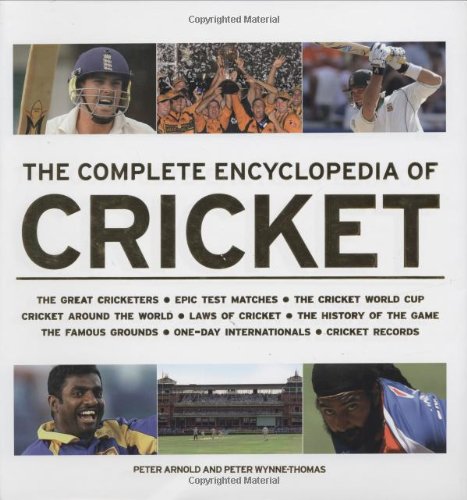 The Complete Encyclopedia of Cricket (9781844423101) by Peter Arnold; Peter Wynne-Thomas