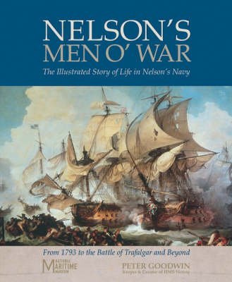 Imagen de archivo de Nelson's Men O' War: In Conjunction with the National Maritime Museum a la venta por WorldofBooks