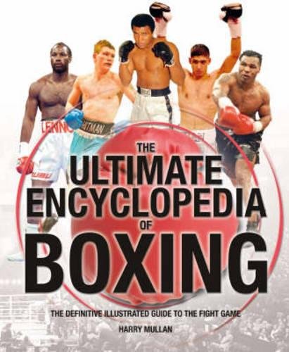 9781844424016: The Ultimate Encyclopedia of Boxing