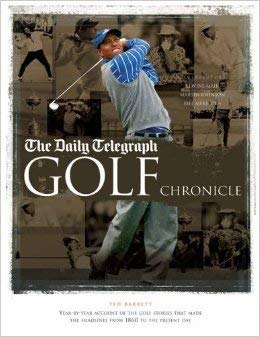 The "Daily Telegraph" Golf Chronicle (9781844424689) by Ted Barrett