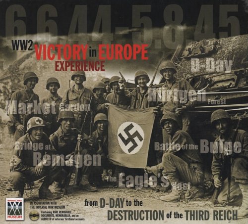 Imagen de archivo de Ww2 Victory in Europe Experience: From D-Day to the Destruction of Thethird Reich [With Audio CD] a la venta por ThriftBooks-Atlanta