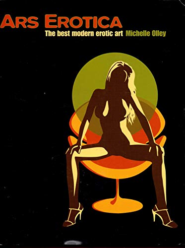 9781844425341: Ars Erotica: The Best Modern Erotic Art