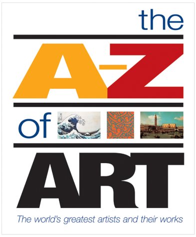 Stock image for The A-Z of Art for sale by Wonder Book
