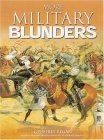 More Military Blunders (9781844427109) by Regan, Geoffrey